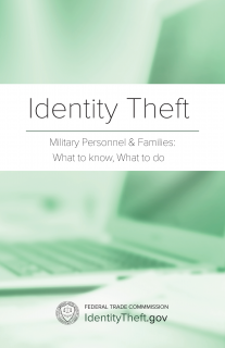 image of Identity Theft - Military Personnel & Families: What to Know, What to Do